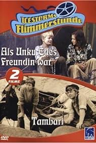 Als Unku Edes Freundin war (1981) cover
