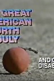 "American Playhouse" The Great American Fourth of July and Other Disasters (1982) carátula