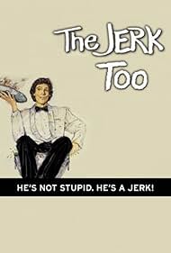 The Jerk, Too (1984) cover