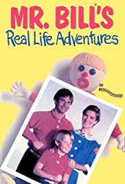 Mr. Bill's Real Life Adventures (1986) cover