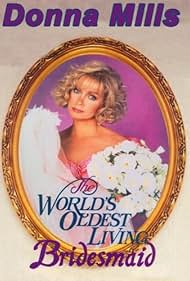 The World's Oldest Living Bridesmaid (1990) cover
