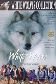 White Wolves: A Cry in the Wild II (1993) cover