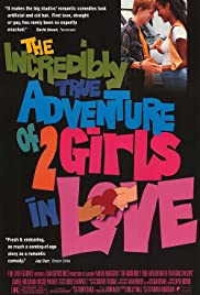 The Incredibly True Adventure of Two Girls in Love (1995) cover