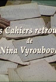 Les cahiers retrouvés de Nina Vyroubova (1996) carátula