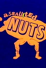 Assaulted Nuts (1985) cover