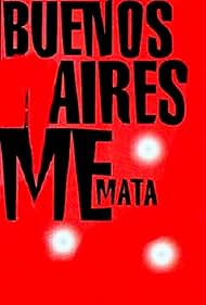 Buenos Aires Kill Me (1998) cover