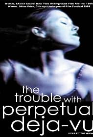 The Trouble with Perpetual Deja-Vu Soundtrack (1999) cover