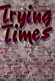 Trying Times (1987) carátula