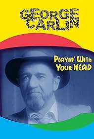 George Carlin: Playin&#x27; with Your Head (1986) cover