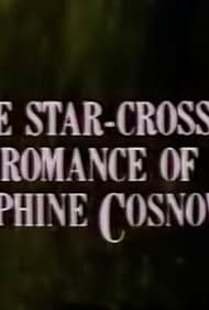 "American Playhouse" The Star-Crossed Romance of Josephine Cosnowski (1985) cover
