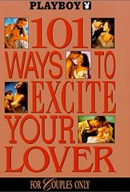 Playboy: 101 Ways to Excite Your Lover (1991) cover
