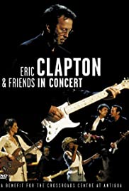 Eric Clapton & Friends in Concert: A Benefit for the Crossroads Centre at Antigua (1999) carátula