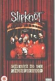 Slipknot: Welcome to Our Neighborhood (1999) copertina