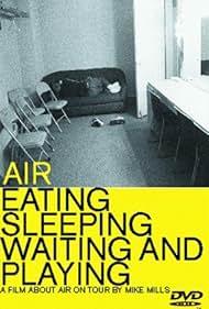 Air: Eating, Sleeping, Waiting and Playing (1999) cover