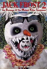 Jack Frost 2: Revenge of the Mutant Killer Snowman (2000) copertina