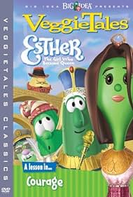 VeggieTales: Esther, the Girl Who Became Queen (2000) cover