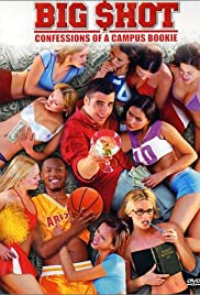 Big Shot: Confessions of a Campus Bookie (2002) cover
