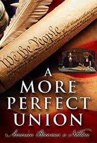 A More Perfect Union: America Becomes a Nation (1989) cover