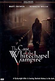 Sherlock Homes: The Case of the Whitechapel Vampire (2002) cover