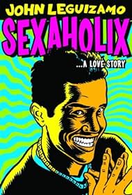 John Leguizamo: Sexaholix... A Love Story Bande sonore (2002) couverture