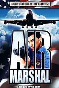 Air Marshals - Horrorflug ins Ungewisse (2003) cover