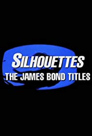 Silhouettes: The James Bond Titles (2000) cover