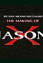 By Any Means Necessary: The Making of 'Jason X' Banda sonora (2002) carátula