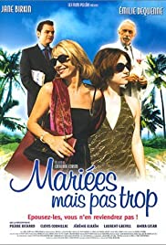 Mariées mais pas trop (2003) cover