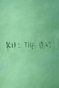 Kill the Day (2000) carátula