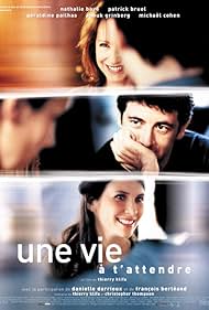 Une vie à t'attendre (2004) copertina