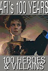AFI's 100 Years, 100 Heroes & Villains: America's Greatest Screen Characters (2003) cover