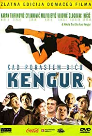 Kad porastem bicu Kengur (2004) cover