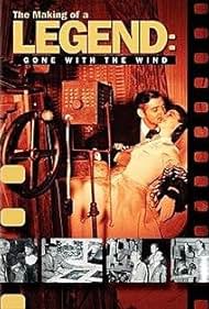 The Making of a Legend: Gone with the Wind (1988) cover