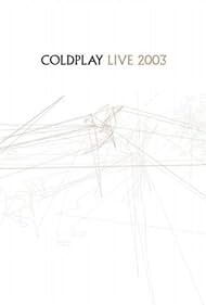 Coldplay: Live 2003 Soundtrack (2003) cover