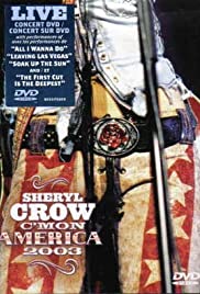 Sheryl Crow: C'mon America 2003 (2003) cobrir