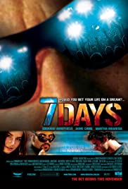 7 Days - Scommetteresti la tua vita per un sogno? (2005) copertina