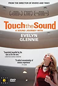 Touch the Sound: A Sound Journey with Evelyn Glennie (2004) cover