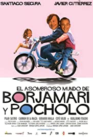 El asombroso mundo de Borjamari y Pocholo Banda sonora (2004) carátula