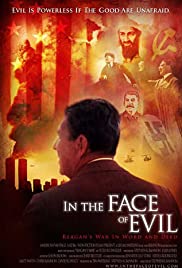In the Face of Evil: Reagan's War in Word and Deed (2004) cover
