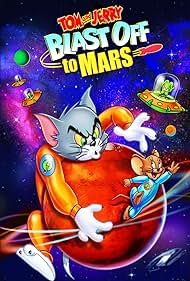 Tom and Jerry: Blast Off to Mars (2005) cover