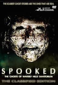 Spooked: The Ghosts of Waverly Hills Sanatorium (2006) cover