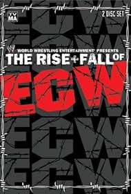 The Rise & Fall of ECW (2004) cover