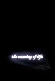 The Meaning of Life (2005) carátula