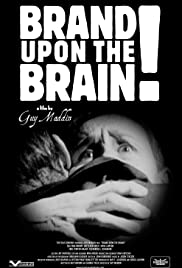 Brand Upon the Brain! A Remembrance in 12 Chapters Colonna sonora (2006) copertina