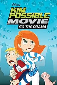Disney's Kim Possible Movie: So the Drama (2005) cover