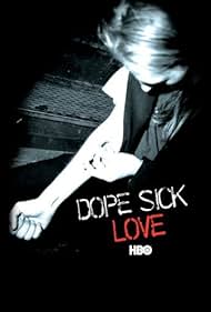 Dope Sick Love (2005) cover