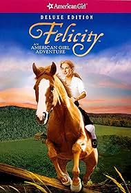 Felicity: An American Girl Adventure (2005) cover