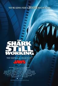 The Shark Is Still Working: The Impact & Legacy of 'Jaws' (2007) cover