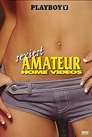 Playboy: Sexiest Amateur Home Videos (2005) cover