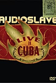 Audioslave: Live in Cuba Banda sonora (2005) carátula